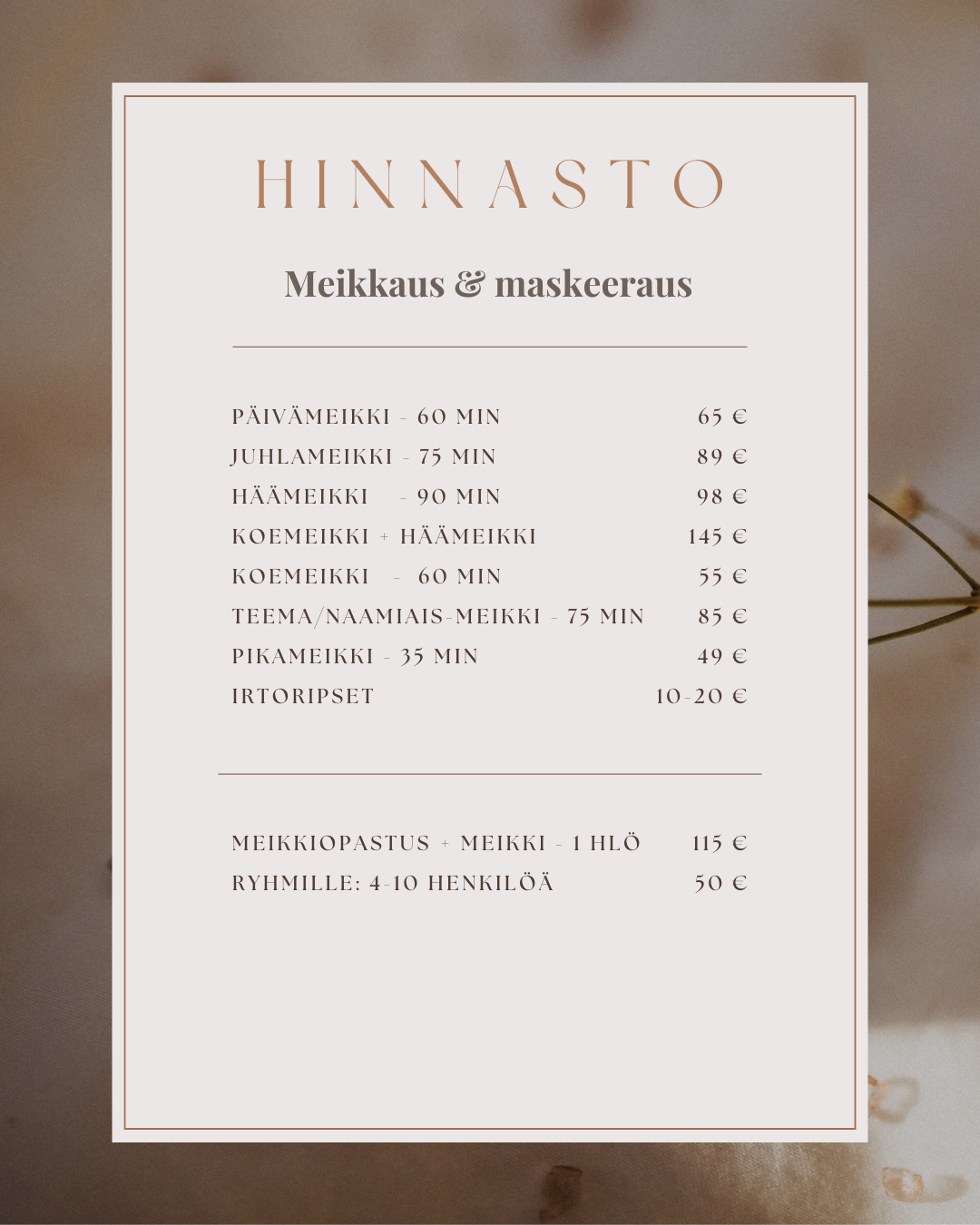 Meikkaus ja maskeeraus hinnasto Espoo